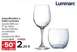 Carrefour Linea Bicchieri e Calici Luminarc offerta