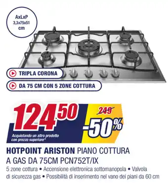 Trony Hotpoint Ariston Piano Cottura A Gas Da 75cm PCN752T/IX offerta