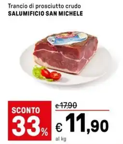 Iper La Grande Trancio di prosciutto crudo SALUMIFICIO SAN MICHELE offerta
