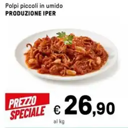 Iper La Grande Polpi piccoli in umido PRODUZIONE IPER offerta