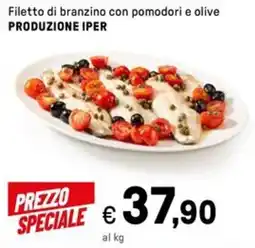 Iper La Grande Filetto di branzino con pomodori e olive PRODUZIONE IPER offerta