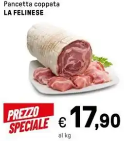 Iper La Grande Pancetta coppata LA FELINESE offerta