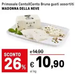 Iper La Grande Primosale CentoXCento Bruna gusti assortiti MADONNA DELLA NEVE offerta