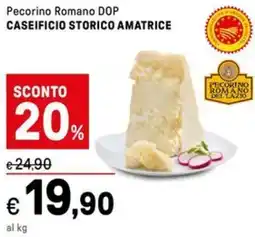 Iper La Grande Pecorino Romano DOP CASEIFICIO STORICO AMATRICE offerta