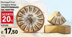 Iper La Grande Formaggio Cuor di Fassa di Malga GRUPPO FORMAGGI DEL TRENTINO offerta