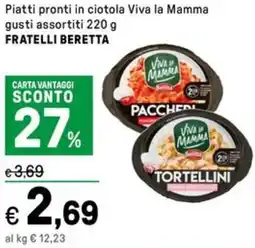 Iper La Grande Piatti pronti in ciotola Viva la Mamma gusti assortiti FRATELLI BERETTA offerta