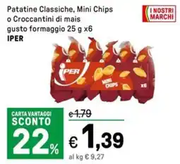 Iper La Grande Patatine Classiche, Mini Chips o Croccantini di mais gusto formaggio IPER offerta