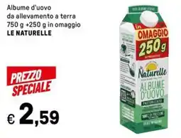 Iper La Grande Albume d'uovo da allevamento a terra LE NATURELLE offerta