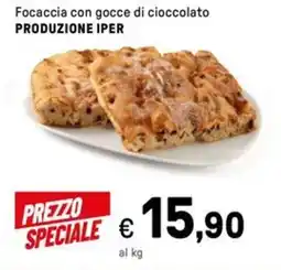 Iper La Grande Focaccia con gocce di cioccolato PRODUZIONE IPER offerta