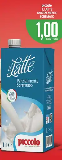 Supermercati Piccolo Piccolo il latte parzialmente scremato offerta