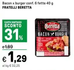Iper La Grande Bacon x burger conf. 6 fette FRATELLI BERETTA offerta