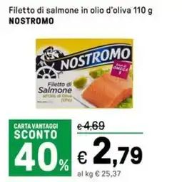 Iper La Grande Filetto di salmone in olio d'oliva NOSTROMO offerta