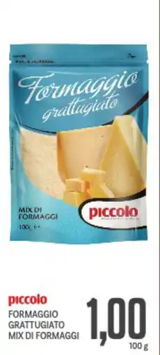Supermercati Piccolo Piccolo formaggio grattugiato mix di formaggi offerta