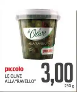 Supermercati Piccolo Piccolo le olive alla "ravello" offerta
