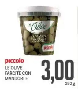 Supermercati Piccolo Piccolo le olive farcite con mandorle offerta