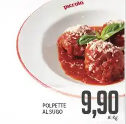 Supermercati Piccolo Polpette al sugo offerta
