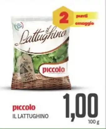 Supermercati Piccolo Piccolo il lattughino offerta
