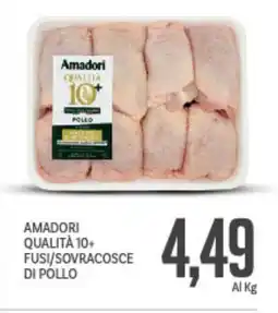 Supermercati Piccolo Amadori qualità 10+ fusi/sovracosce di pollo offerta