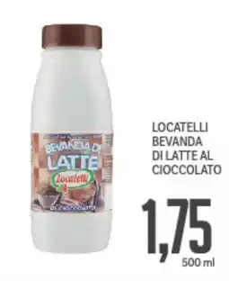 Supermercati Piccolo Locatelli bevanda di latte al cioccolato offerta