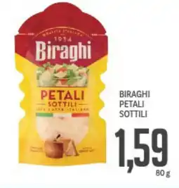 Supermercati Piccolo Biraghi petali sottili offerta