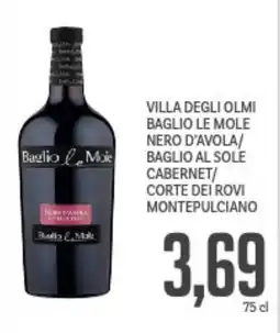 Supermercati Piccolo Villa degli olmi baglio le mole nero d'avola/ baglio al sole cabernet/ corte dei rovi montepulciano offerta