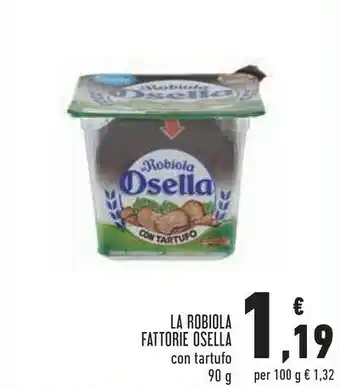 Conad La robiola osella con tartufo 90 g(ml) offerta