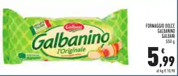 Conad Formaggio dolce galbanino GALBANI offerta