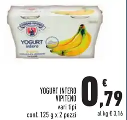 Conad Yogurt intero VIPITENO vari tipi offerta