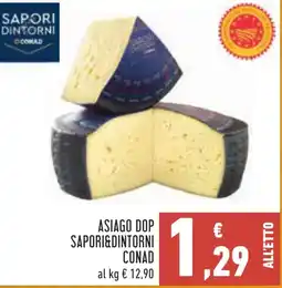 Conad Asiago dop SAPORI&DINTORNI CONAD offerta