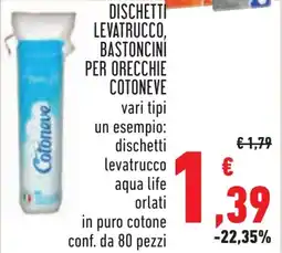 Conad Dischetti levatrucco, bastoncini per orecchie COTONEVE offerta
