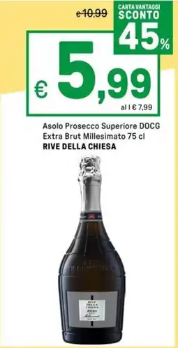 Iper La Grande Asolo Prosecco Superiore DOCG Extra Brut Millesimato RIVE DELLA CHIESA offerta