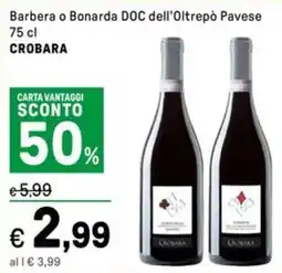 Iper La Grande Barbera o Bonarda DOC dell'Oltrepò Pavese CROBARA offerta