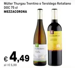 Iper La Grande Müller Thurgau Trentino o Teroldego Rotaliano DOC MEZZACORONA offerta