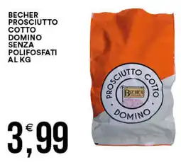 Vantaggio Cash&Carry Becher prosciutto cotto domino senza polifosfati offerta