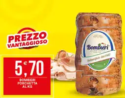Vantaggio Cash&Carry Bombieri porchetta offerta