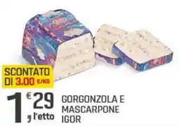 Supermercati Dok Gorgonzola e mascarpone IGOR offerta
