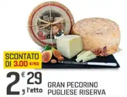 Supermercati Dok Gran pecorino l'etto pugliese riserva offerta