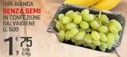 Supermercati Dok Uva bianca senza semi in confezione salvaigiene offerta