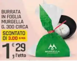 Supermercati Dok Burrata in foglia MURGELLA offerta