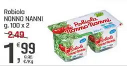 Supermercati Dok Robiola NONNO NANNI offerta