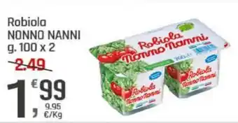 Supermercati Dok Robiola NONNO NANNI offerta