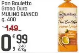 Supermercati Dok Pan Bauletto Grano Duro MULINO BIANCO offerta