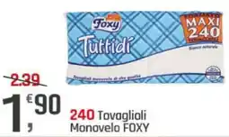 Supermercati Dok Tovaglioli Monovelo FOXY offerta