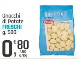 Supermercati Dok Gnocchi di patate freschi SELEX offerta