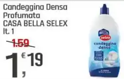 Supermercati Dok Candeggina Densa Profumata CASA BELLA SELEX offerta