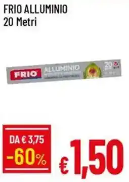 IperFamila Frio alluminio 20 metri offerta