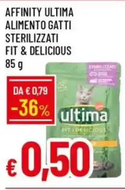 IperFamila Affinity ultima alimento gatti sterilizzati fit & delicious offerta
