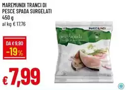 IperFamila Maremundi tranci di pesce spada surgelati offerta