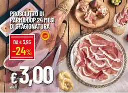 IperFamila Prosciutto di parma dop 24 mesi di stagionatura offerta