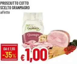 IperFamila Prosciutto cotto scelto granmagro offerta